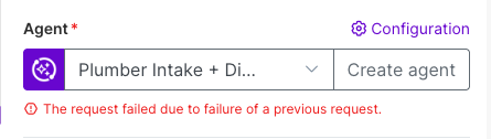 Screenshot of the Make AI Agent module configuration panel displaying a selected agent labeled “Plumber Intake + Di…,” a “Create agent” button, and a red error message stating that the request failed due to a previous request failure.