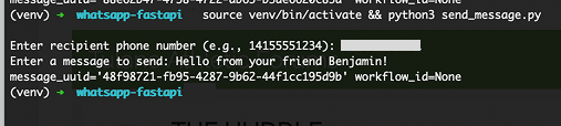 Terminal screenshot showing a Python script prompting for a phone number and message text, then returning a WhatsApp message UUID after successful delivery.