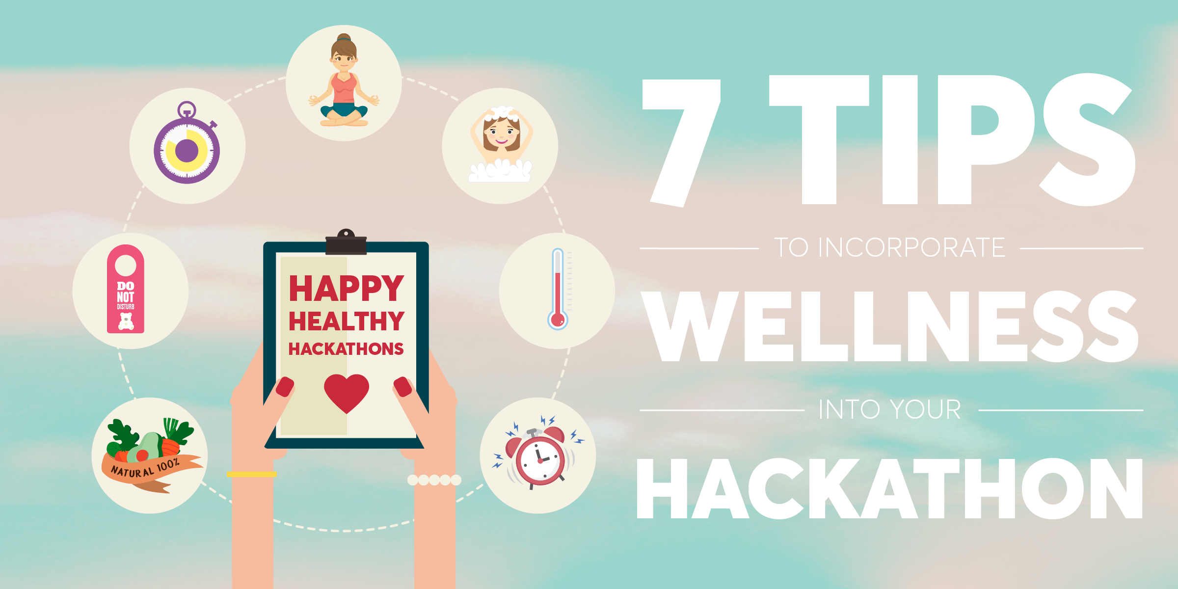 https://a.storyblok.com/f/270183/694238/b9b65547c6/7-tips-wellness-hackathons.png