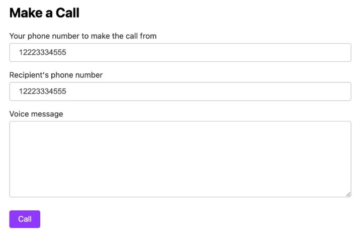 Web form titled 'Make a Call' with input fields for the sender's phone number, the recipient's phone number, a voice message textarea, and a purple 'Call' button.