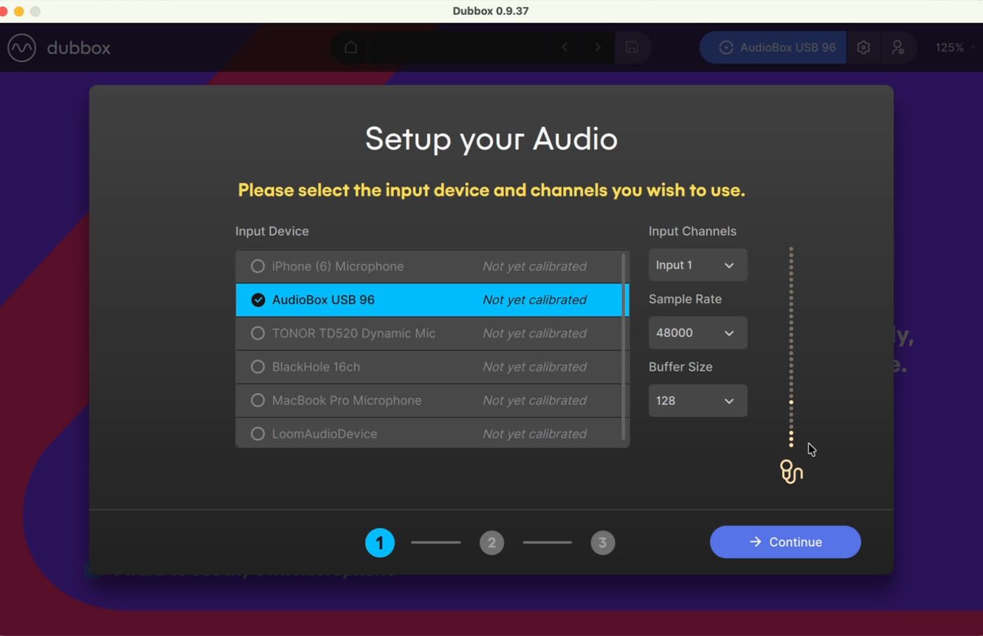 Setup your Audio - select the input device and channels