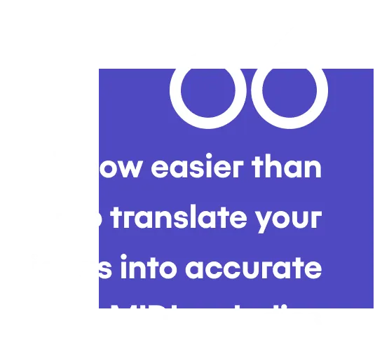 It's now easier than ever to translate your ideas into accurate MIDI melodies