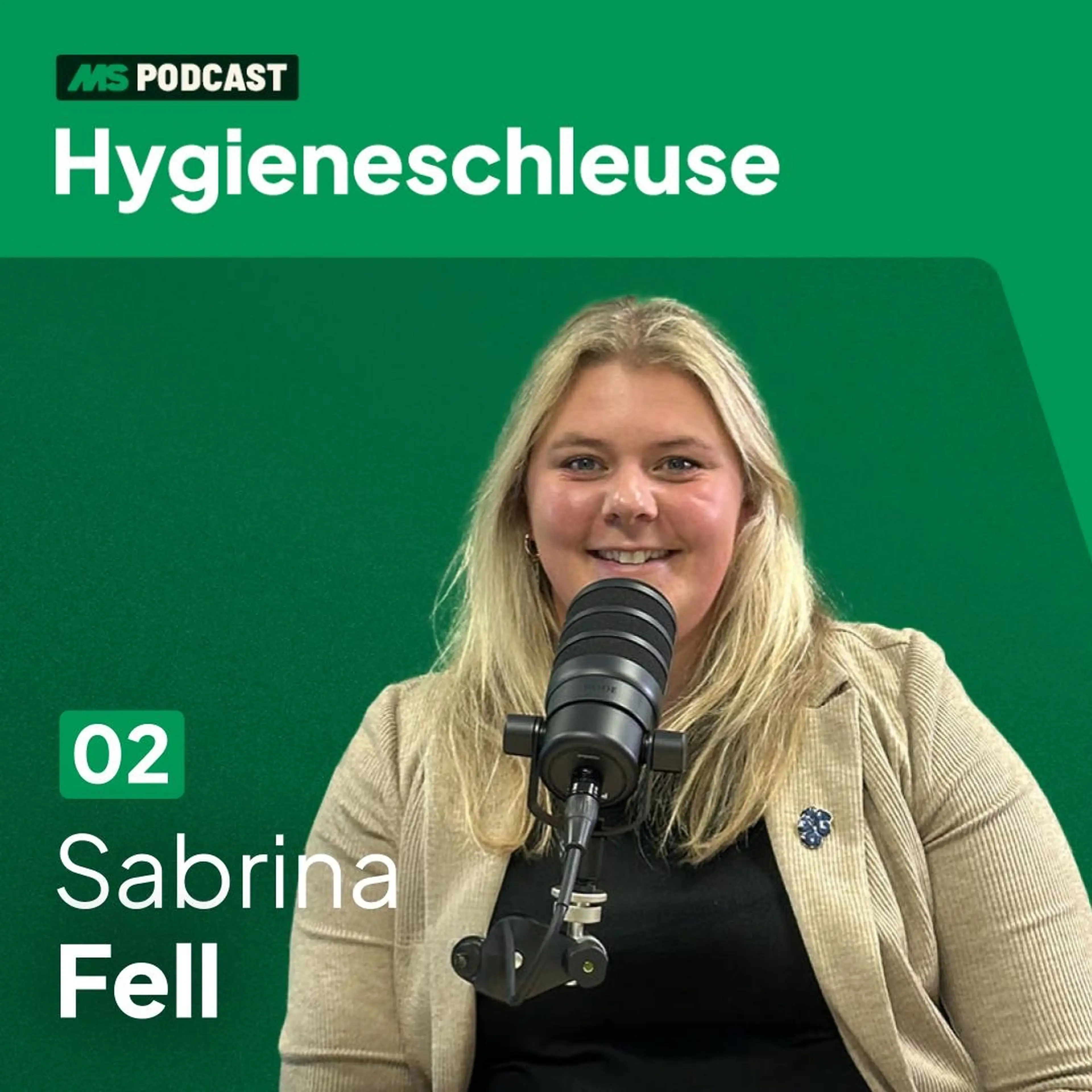 Hygieneschleuse - der Podcast von MS Schippers - Sabrina Fell