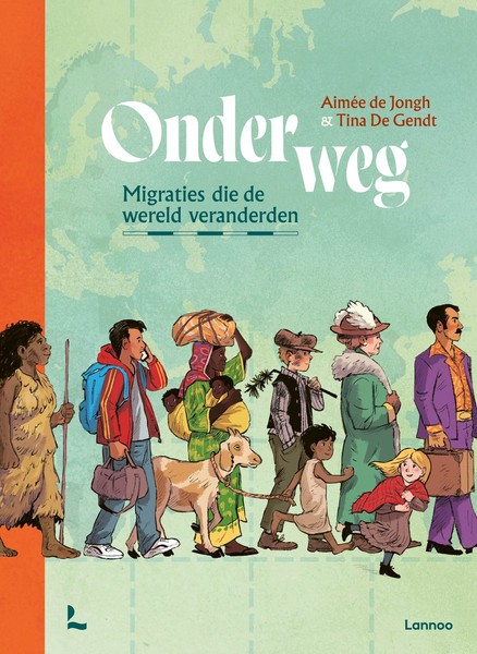 De cover van "Onderweg - Migraties die de wereld veranderden"