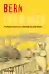 Das Buchcover "Bern für Kinder" zeigt eine zeichnerische Darstellung von Berns Wahrzeichen mit einem freundlichen Bären, der Kinder einlädt, die Stadt zu erkunden und ihre Geheimnisse zu entdecken. Es strahlt Spaß und Abenteuerlust aus.