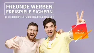 Freunde werben - Freispiele sichern. Je 100 Freispiele für Dich & Deine Freunde