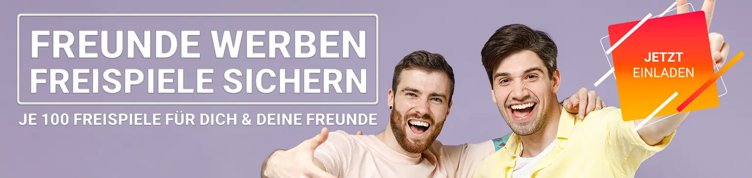 Freunde werben - Freispiele sichern. Je 100 Freispiele für Dich & Deine Freunde