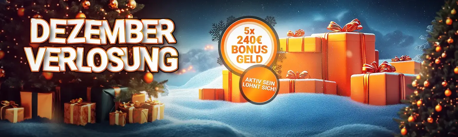 Dezember-Verlosung - 5x 240€ Bonusgeld