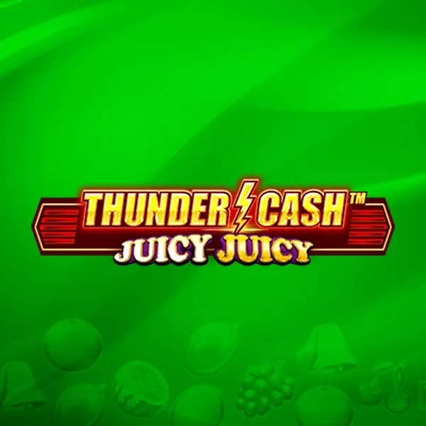Thunder Cash - Juicy Juicy Logo