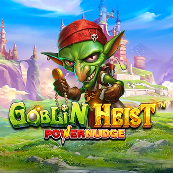Goblin Heist Powernudge