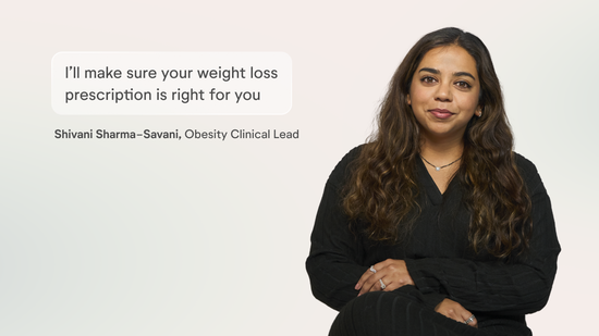 I'll make sure your weight loss prescription is right for you - Shivani