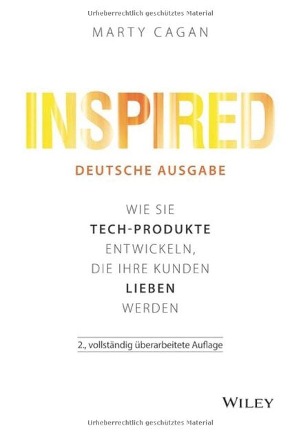 Inspired: Wie Sie Tech-Produkte entwickeln, die Ihre Kunden lieben werden