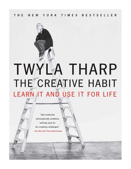 The Creative Habit: Learn It and Use It for Life