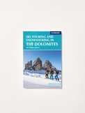 Ski Touring and Snowshoeing in the Dolomites Guidebook
