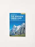 The Bernese Oberland Switzerland Guidebook