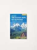 The Julian Alps of Slovenia Guidebook