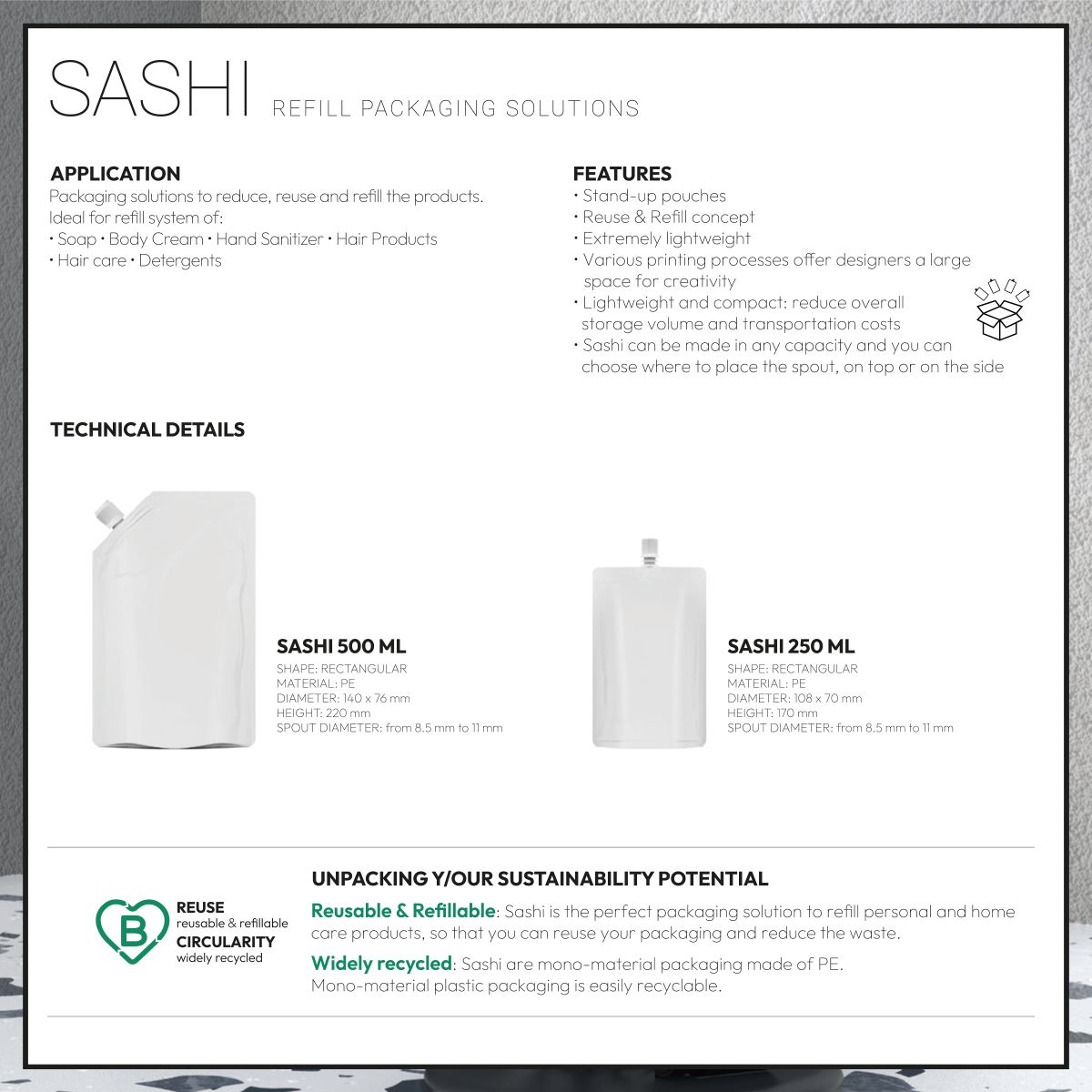 Sashi refill packaging solutions: two stand-up PE pouches (500 ml and 250 ml) with spouts, designed for personal and home care products. Features include lightweight design, reuse and refill concept, customizable decoration, and recyclability. Technical details and sustainability benefits highlighted.