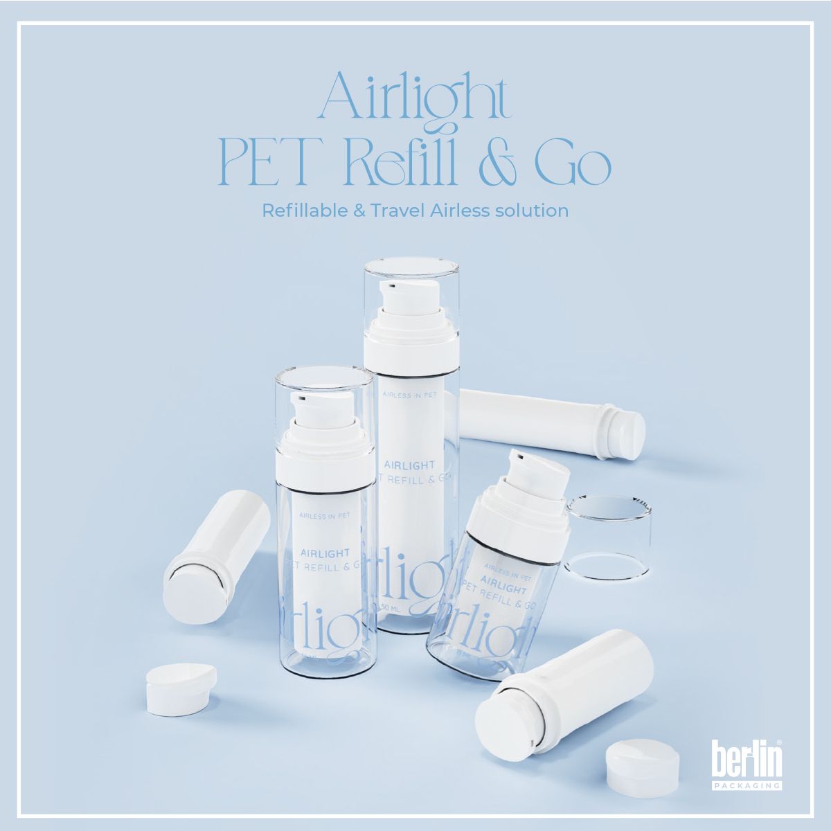 Three transparent PET airless refillable bottles from Berlin Packaging’s Airlight PET Refill & Go collection, displayed on a light blue background with caps and components. Ideal for sustainable and travel-friendly cosmetic packaging