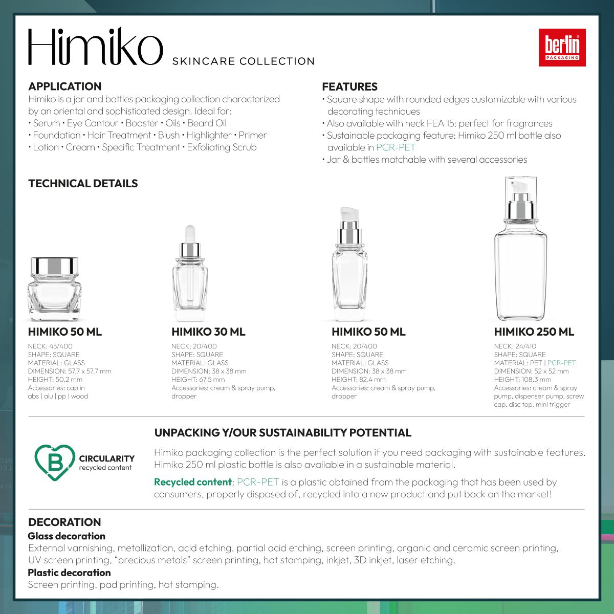 Technical overview of Himiko Skincare Collection showing glass jars and bottles in sizes from 30 ml to 250 ml, with details on neck type, dimensions, accessories, decoration options, and sustainable features such as PCR-PET recycled content.