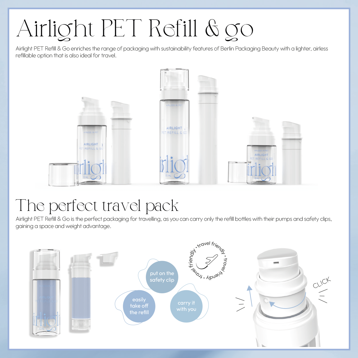 Berlin Packaging Airlight PET Refill & Go travel-friendly airless bottles. Includes visual instructions for removing the refill, adding safety clips, and carrying easily. Lightweight, refillable, and sustainable cosmetic packaging solution.