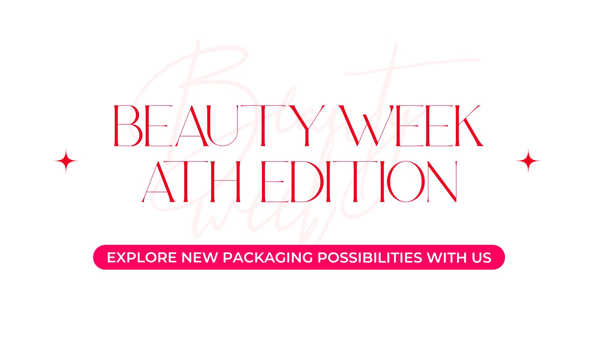 Text reading "Beauty Week ATH Edition" with the phrase "Explore new packaging possibilities with us" below in a bold font with decorative star accents.