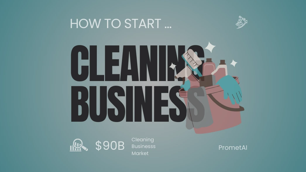 Slide: "How to start... CLEANING BUSINESS" with an illustrated bucket of cleaning supplies and a "$90B Cleaning Business Market" label.