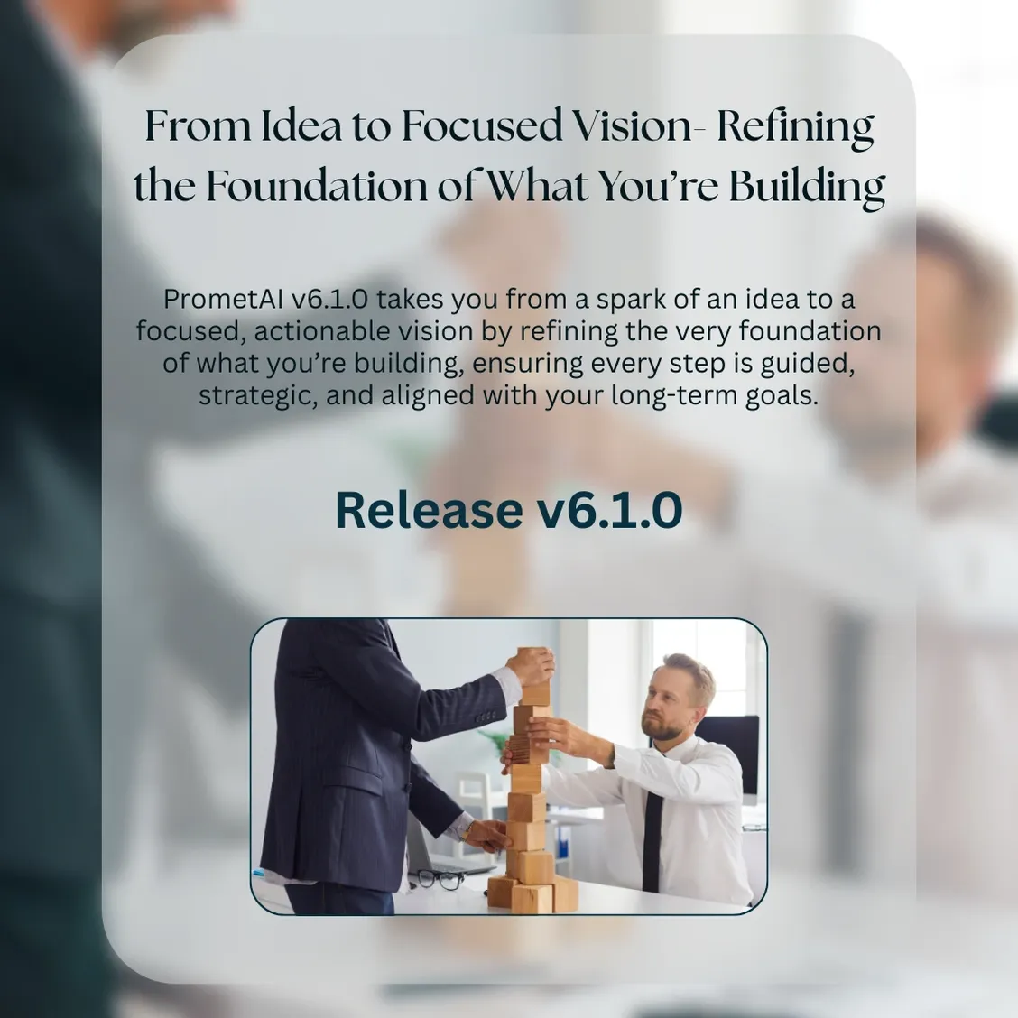 PrometAI v6.1.0: Idea Refinement for Startup Clarity