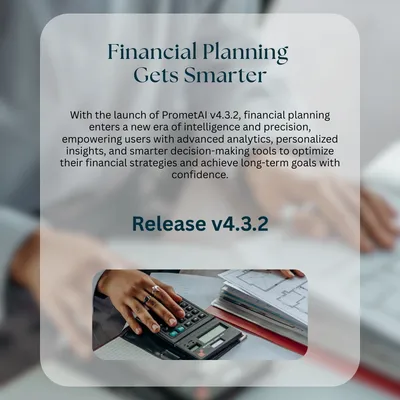 Financial Planning Gets Smarter with PrometAI v4.3.2