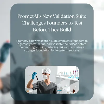 PrometAI’s New Validation Suite Challenges Founders to Test Before They Build