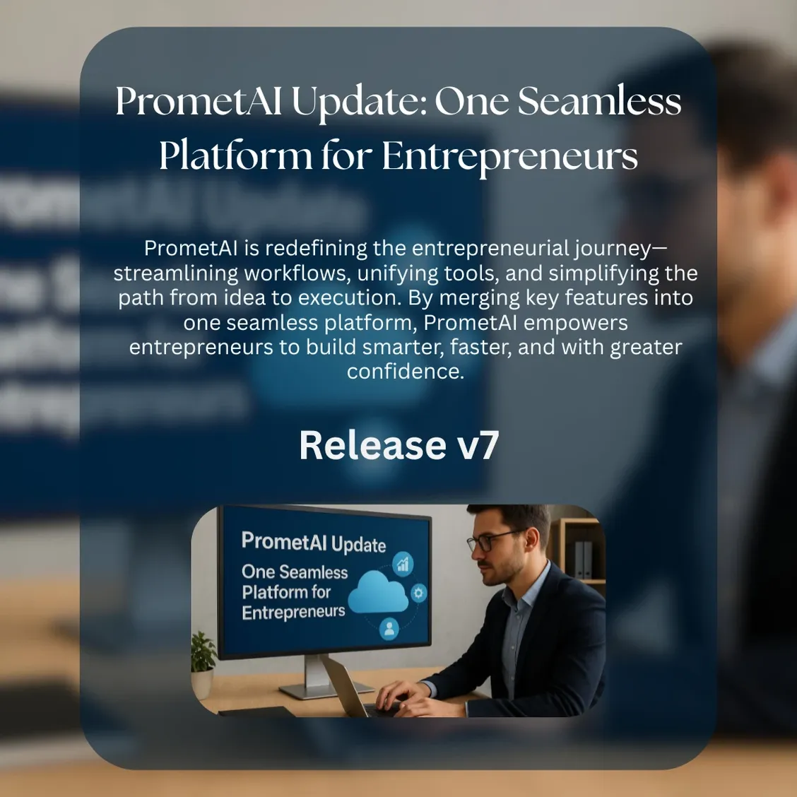 PrometAI Update: One Seamless Platform for Entrepreneurs
