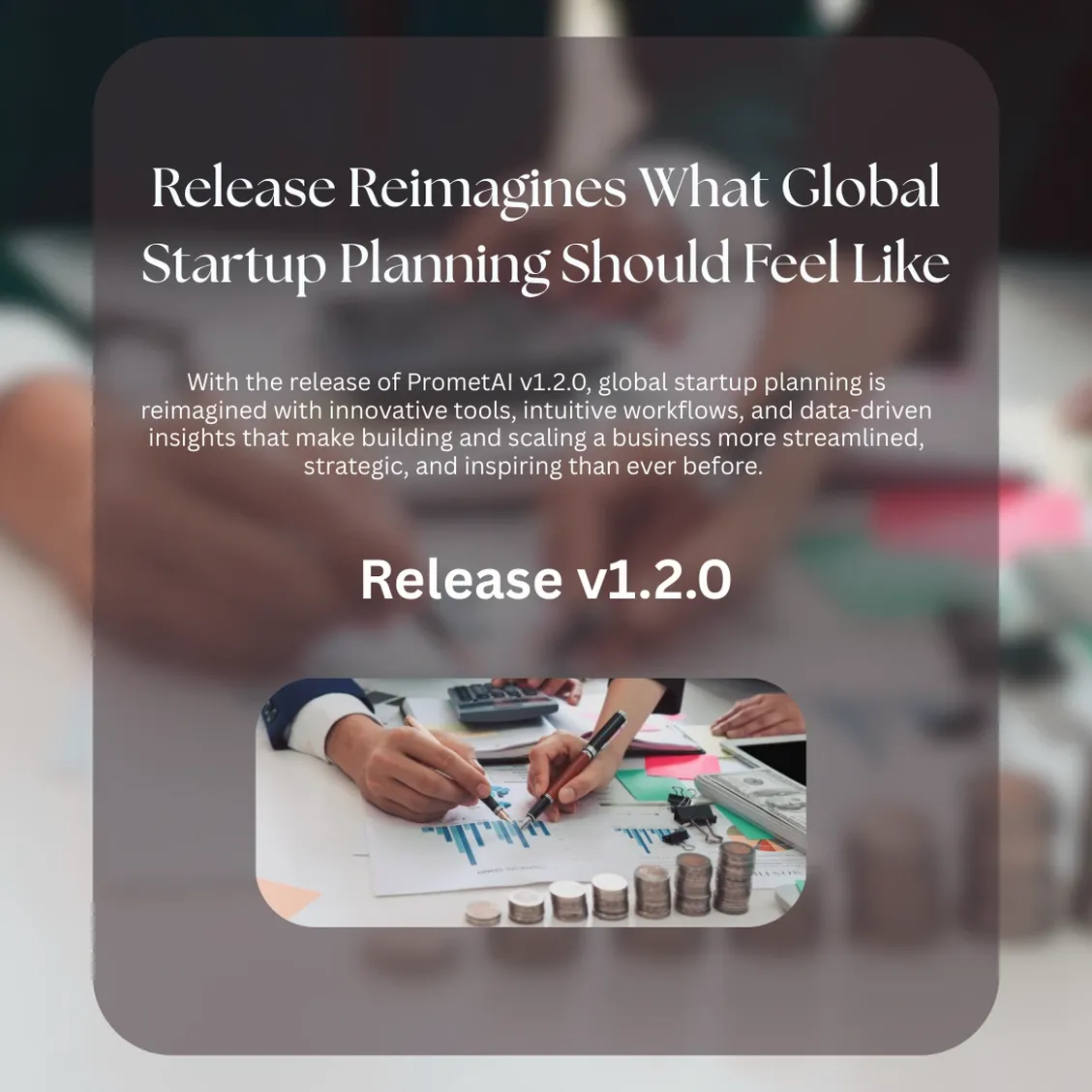 PrometAI’s v1.2.0 Release Reimagines What Global Startup Planning Should Feel Like