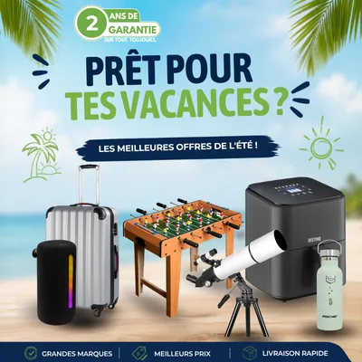 Summer sale ad with luggage, cooler, foosball table, telescope, and water bottle. Text: "Prêt pour tes vacances?" and "2 ans de garantie."
