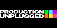 Production Unplugged