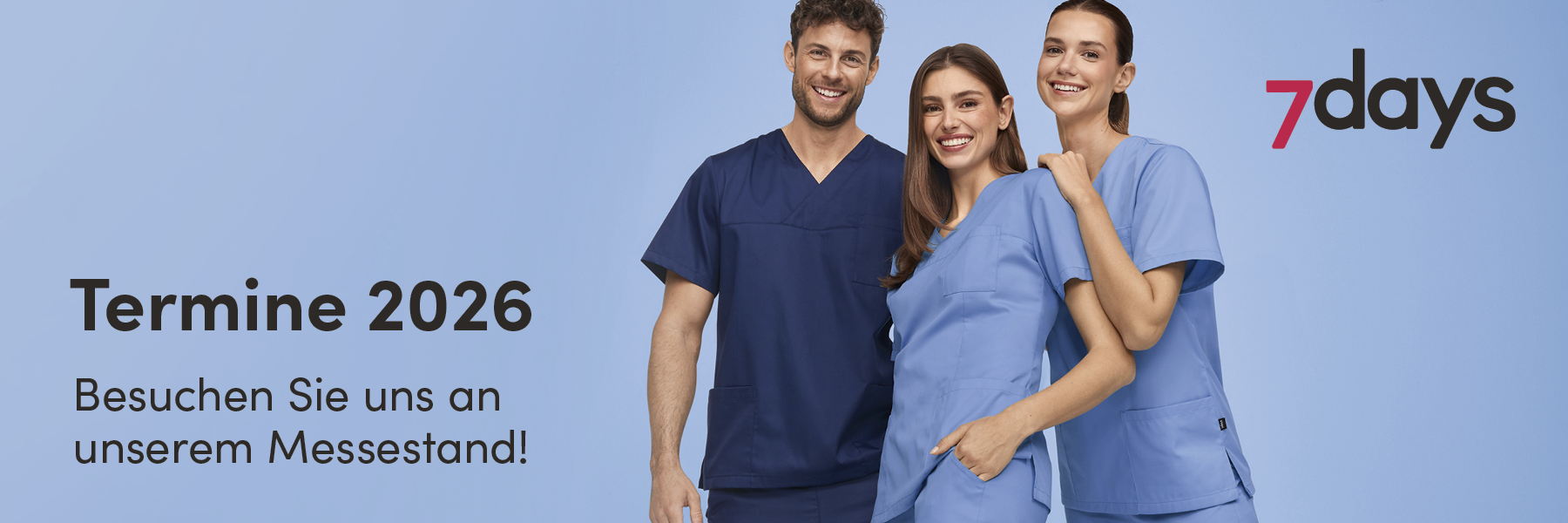 Zwei Personen in 7days Berufsbekleidung, daneben der Hinweis auf die Medica Messe in Düsseldorf