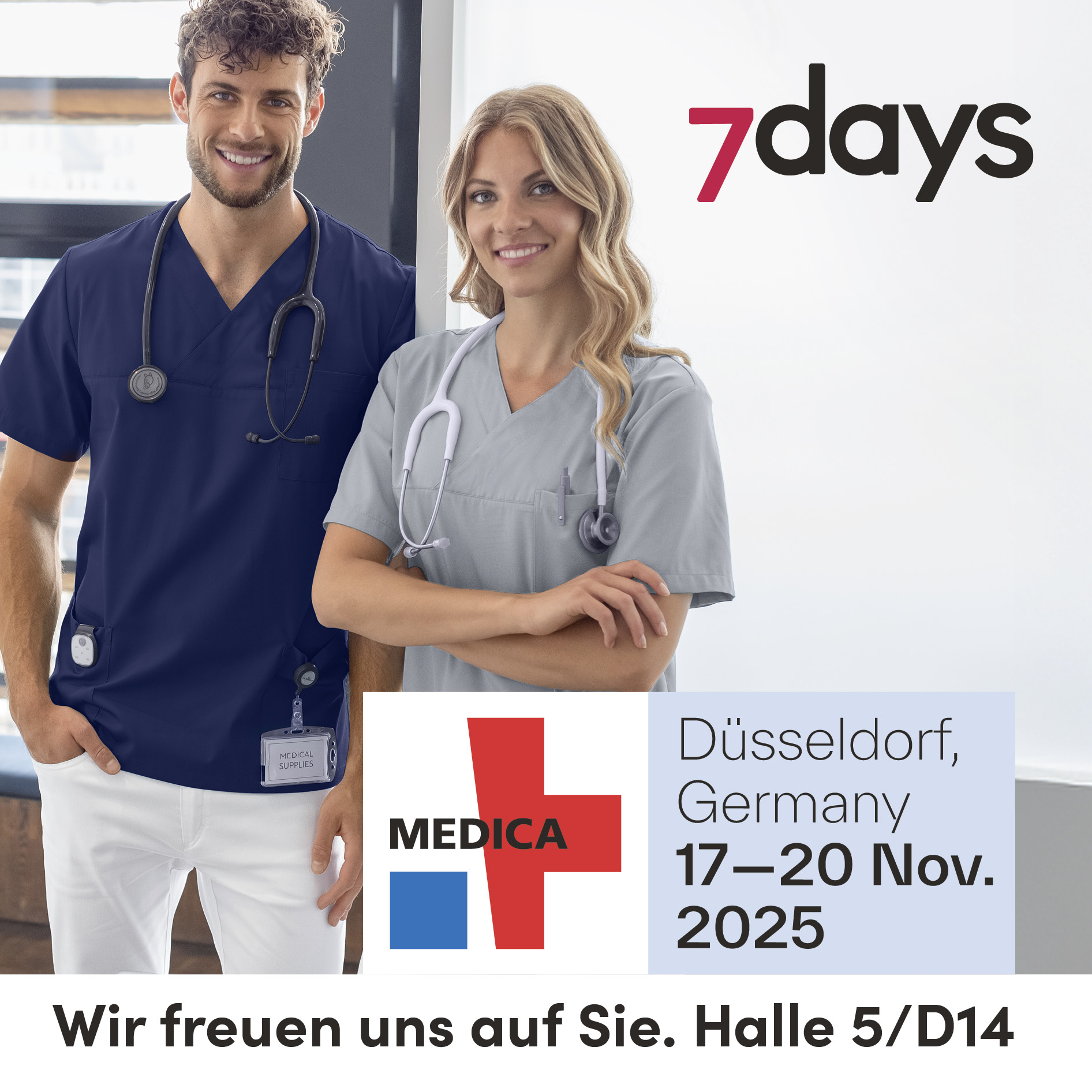 Zwei Personen in 7days Berufsbekleidung, daneben der Hinweis auf die Medica Messe in Düsseldorf