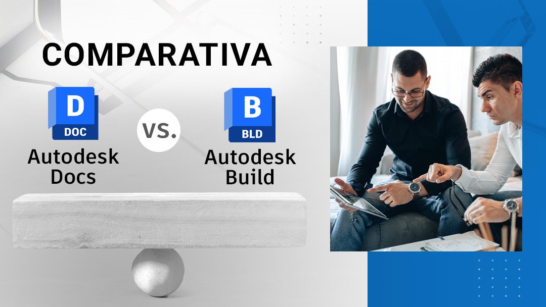 Autodesk Docs vs. Autodesk Build | ARKANCE ES