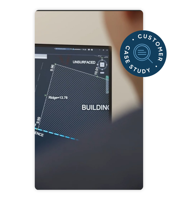 A person views a computer screen displaying a technical drawing labeled with "UNSURFACED" and "BUILDING" along with measurements. "Customer Case Study" badge displayed.