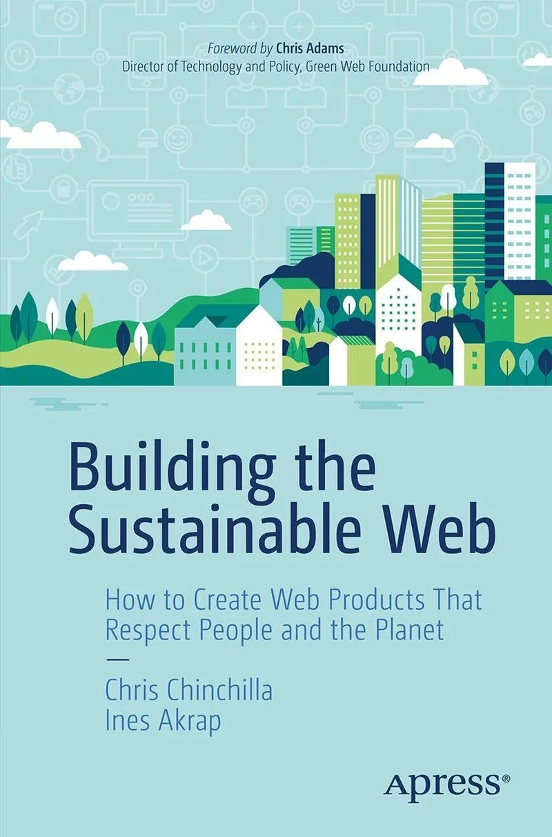 Cover of "Building the Sustainable Web" by Chris Chinchilla and Ines Akrap