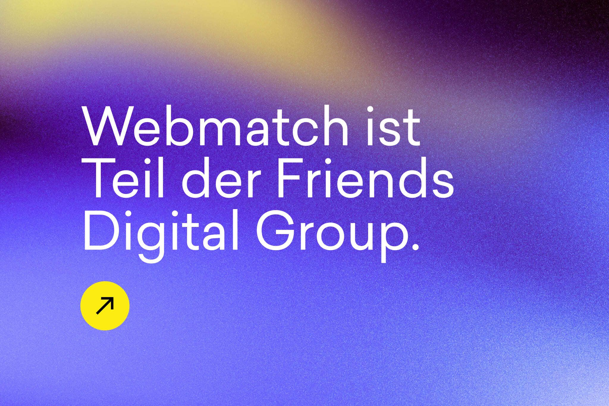 ankundigung-friends-digital-group-webmatch