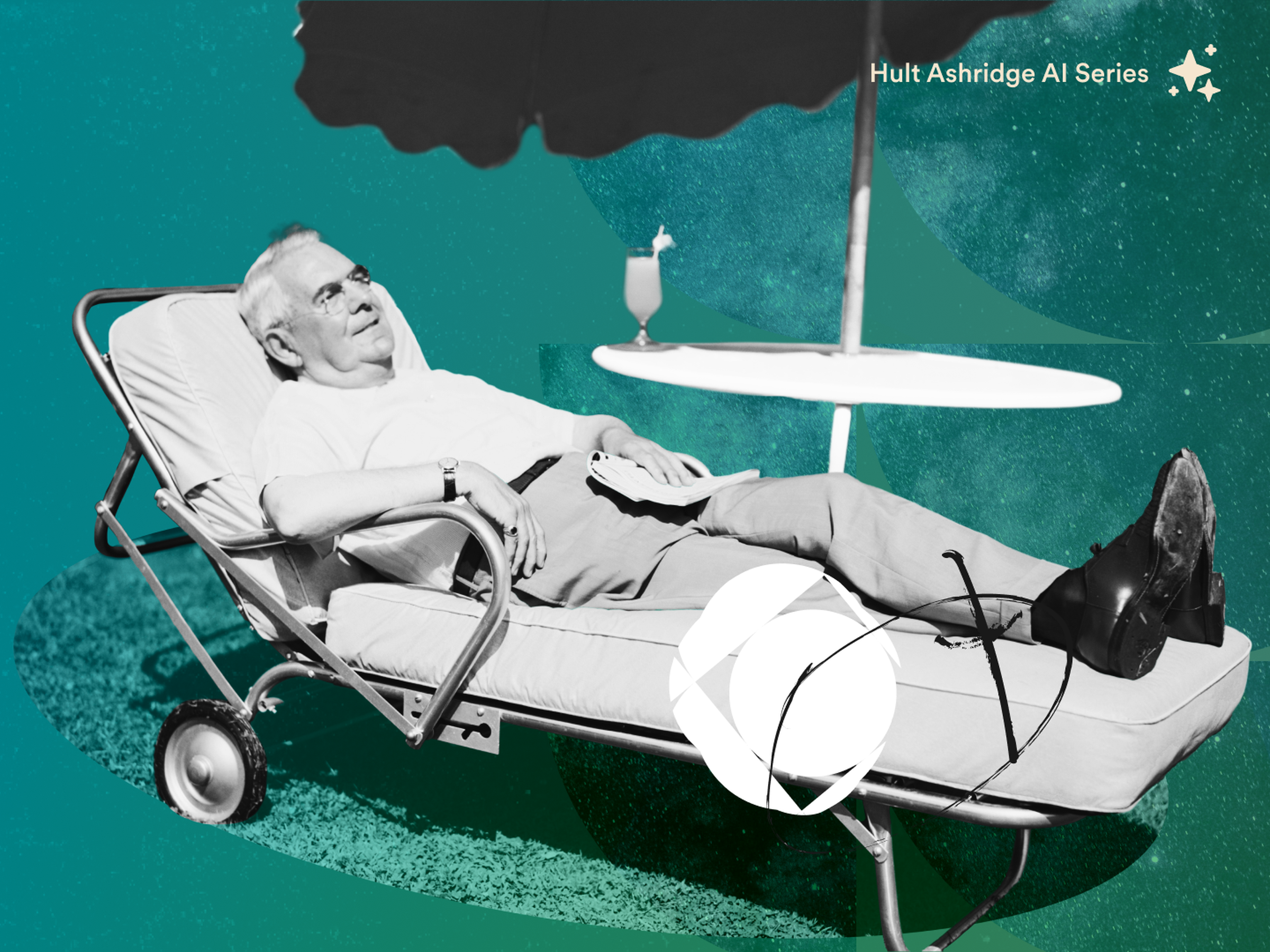 Elderly man relaxing on a lounge chair under an umbrella, with a drink on a side table, against a teal background with text "Hult Ashridge AI Series."