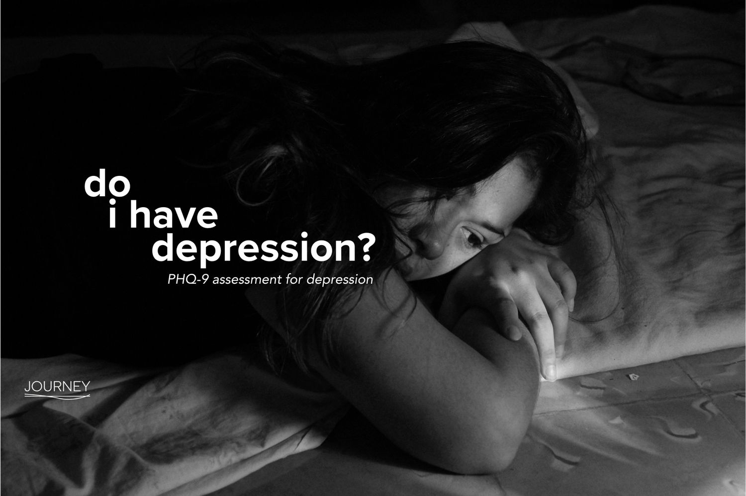 Do I Have Depression Take Our PHQ 9 Self Assessment Depression Test Do i have depression take our phq 9 self assessment depression test