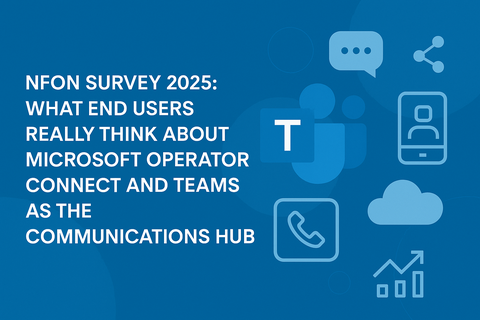 August Survey 2025: “Teams as the Hub” — What End Users Really Think About Operator Connect & Contact Centre in Microsoft Teams