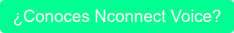 ¿Conoces Nconnect Voice?