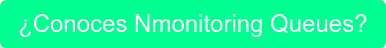 ¿Conoces Nmonitoring Queues?