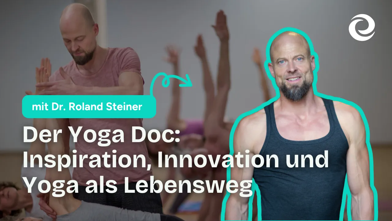 Thumbnail vom evertalks Video mit Dr. Roland Steiner, dem Yoga Doc