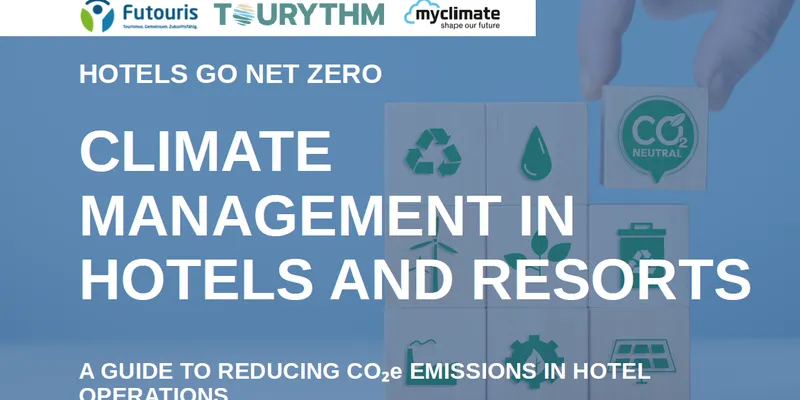 Climate Management in Hotels and Resorts – A Guide to Reducing CO₂e Emissions in Hotel Operations