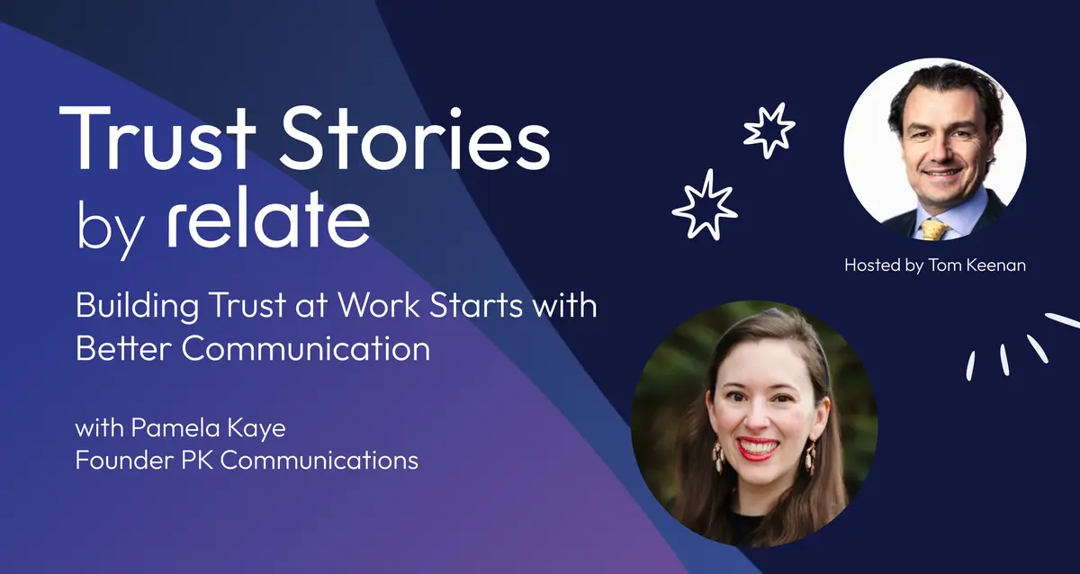 Building Trust at Work Starts with Better Communication with Pamela Kaye