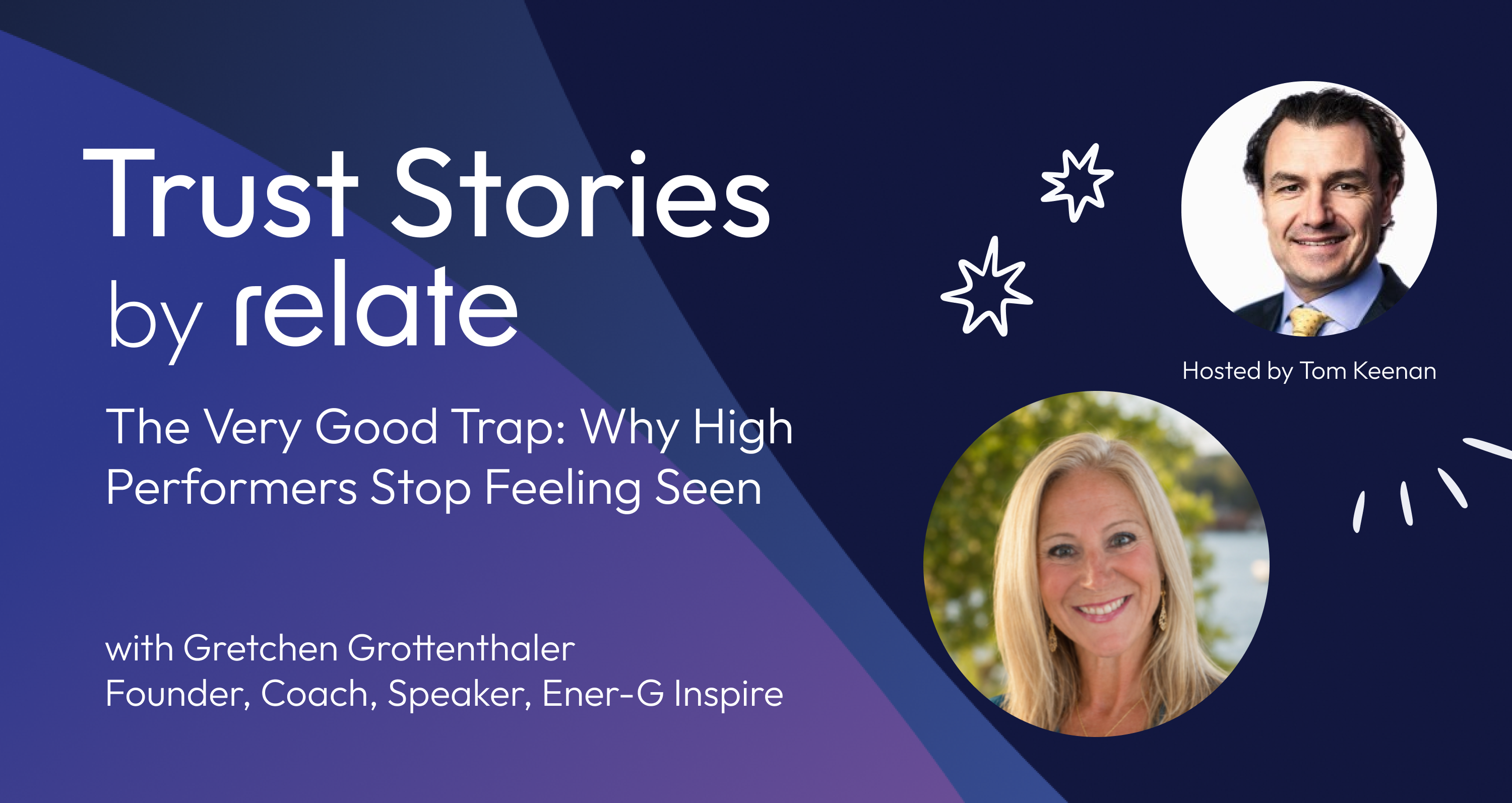 The Very Good Trap: Why High Performers Stop Feeling Seen with Gretchen Grottenthaler