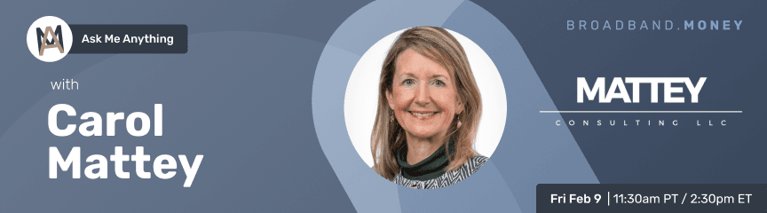 Ask Me Anything! with Carol Mattey, Former Deputy Chief of the FCC's Wireline Bureau Banner Image