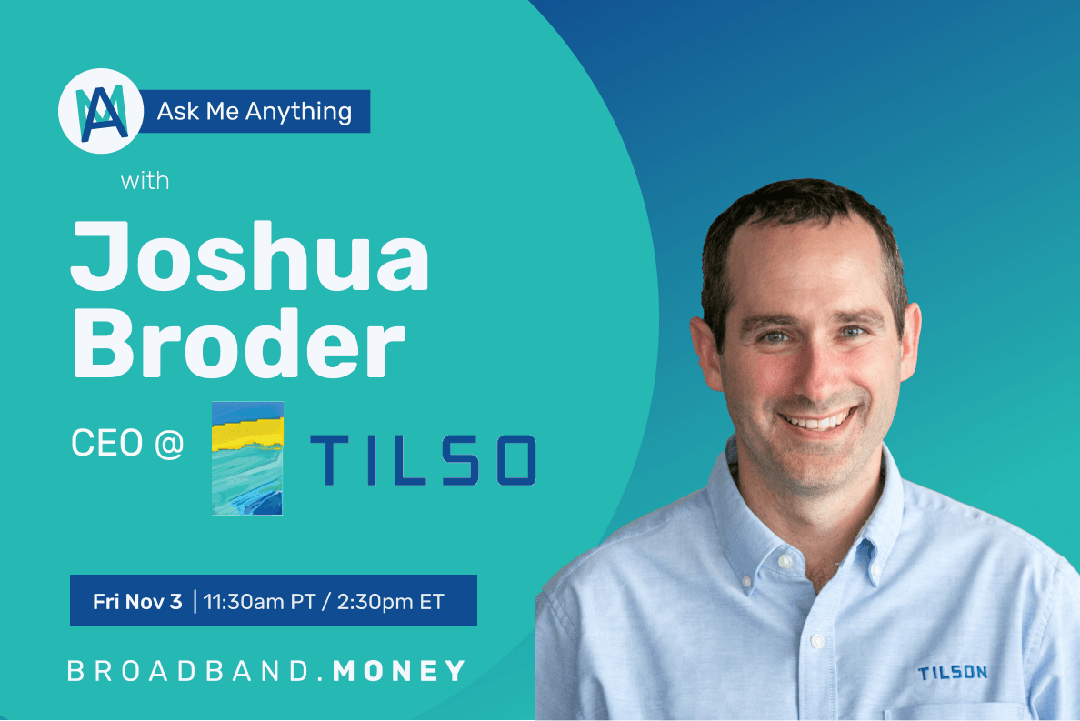 Ask Me Anything! with Joshua Broder, CEO at Tilson Thumbnail Image